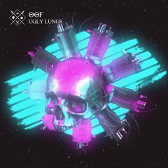 OOF - Ugly Lungs