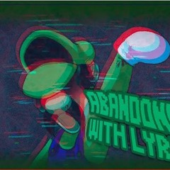 Abandoned WITH LYRICS | ft. ‪@dwerbilol‬