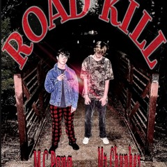 RoadKill - M.C. PANA Ft Mr.Chunker (Prod. YATOZEN)