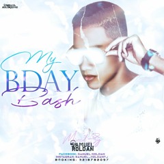 MY BDAY BASH - SAMUEL ROLDAN DJ