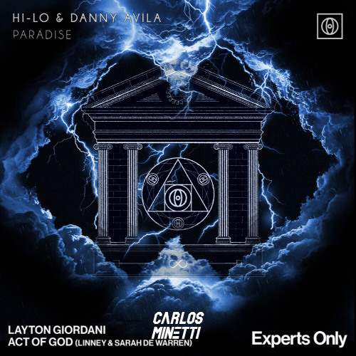 Layton Giordani Vs HI-LO, Danny Avila - Act of God (Minetti 'Paradise' Edit)