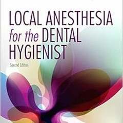 Access EPUB KINDLE PDF EBOOK Local Anesthesia for the Dental Hygienist by Demetra D. Logothetis RDH