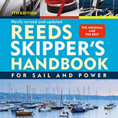 View EBOOK 📔 Reeds Skipper's Handbook: For Sail and Power by  Malcolm Pearson PDF EB