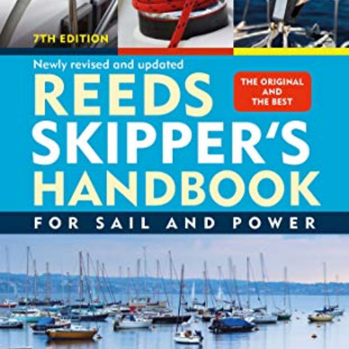 download PDF 📙 Reeds Skipper's Handbook: For Sail and Power by  Malcolm Pearson [EPU