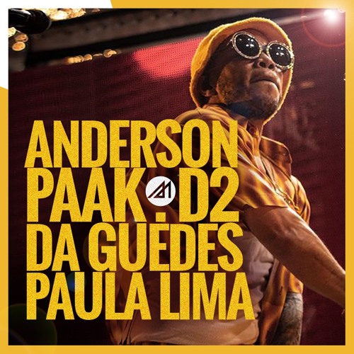 Anderson Paak, Da Guedes, Paula Lima & Marcelo D2