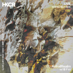 Astral Realm w/ 非 Fēi - 21/06/2022