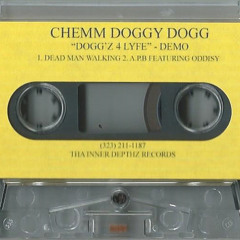 Chemm Doggy Dogg - Dogg'z 4 Lyfe Demo (Full Tape 2018)