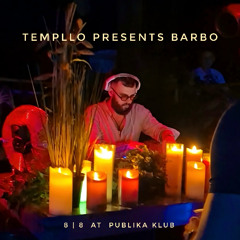 Templlo presents BARBO, 8|8 2025 @ Publika Klub, SI