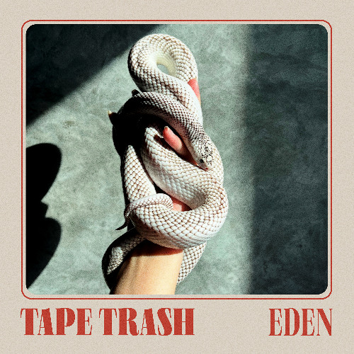 TAPE TRASH - EDEN