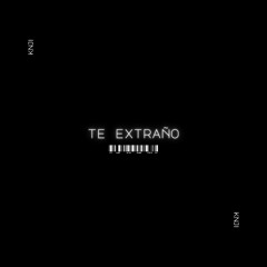 Te extraño