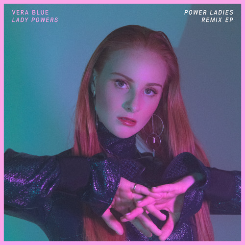 Vera Blue Power Ladies Remix EP