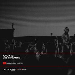 ANGY M - Believe House Records HOME STREAMING (21-03-20)