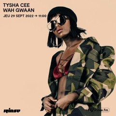 Tysha Cee : Wah Gwann - 29 Septembre 2022