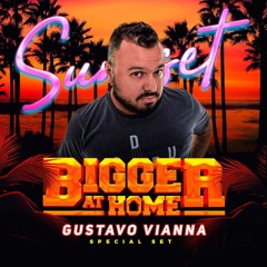 Bigger At Home #2 - Sunset