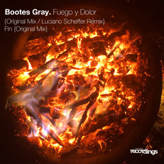 Bootes Gray - Fuego Y Dolor {Luciano Scheffer Remix} Stripped Recordings