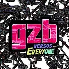 GZB versus Everyone - izer x INSANE x Bawa the Riddle