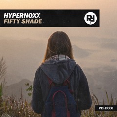 Hypernoxx - Fifty Shade [OUT NOW!]
