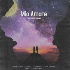 Mio Amore by YXNG SXNGH & Harman