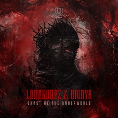 Lunakorpz & Omnya - GHOST OF THE UNDERWORLD