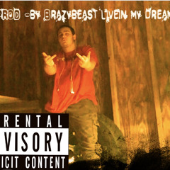 (PROD)-by Brazybeast livein my dream