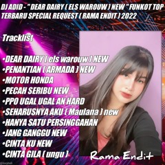 DJ ADID - '' DEAR DAIRY ( ELS WAROUW ) NEW '' FUNKOT TOP TERBARU SPECIAL REQ ( RAMA ENDIT ) 2022