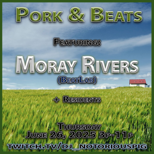 Moray Rivers - Pork & Beats 6.26.25