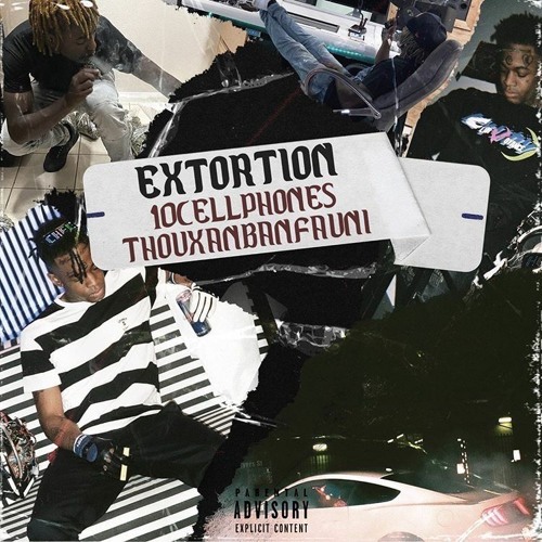EXTORTION FT. THOUXANBANFAUNI