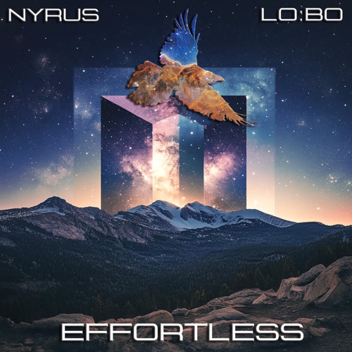 Nyrus, Lo:bo - Effortless