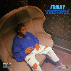 Friday Freestyle
