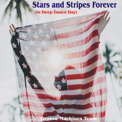 Stars and Stripes Forever (in deep dance Day)