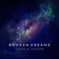 Axson, Jetason - Broken Dreams