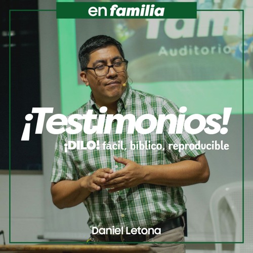 ¡Testimonios! - Daniel Letona