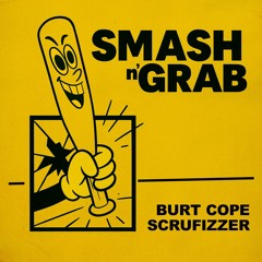 Burt Cope & Scrufizzer - Smash 'N' Grab [12/09/2025]