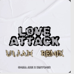 LOVA CHILL ATTACK - UIJAH REMIX 2025