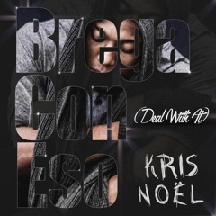 Kris Noel - Brega Con Eso (DEAL WITH IT)