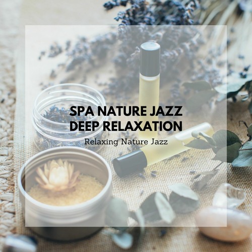 Stream Hotel Spa by Relaxing Nature Jazz | Listen online for free on ...