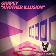 Grapey - Another Illusion - OUT NOW