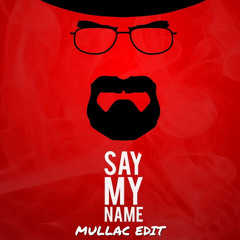 CARV - Say My Name - mullaC Edit