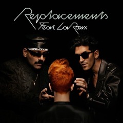 Replacements by Chromeo (feat. La Roux) - Aaron Ewing Remix