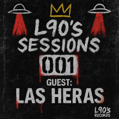 L90's Sessions 001 - Guest: Las Heras
