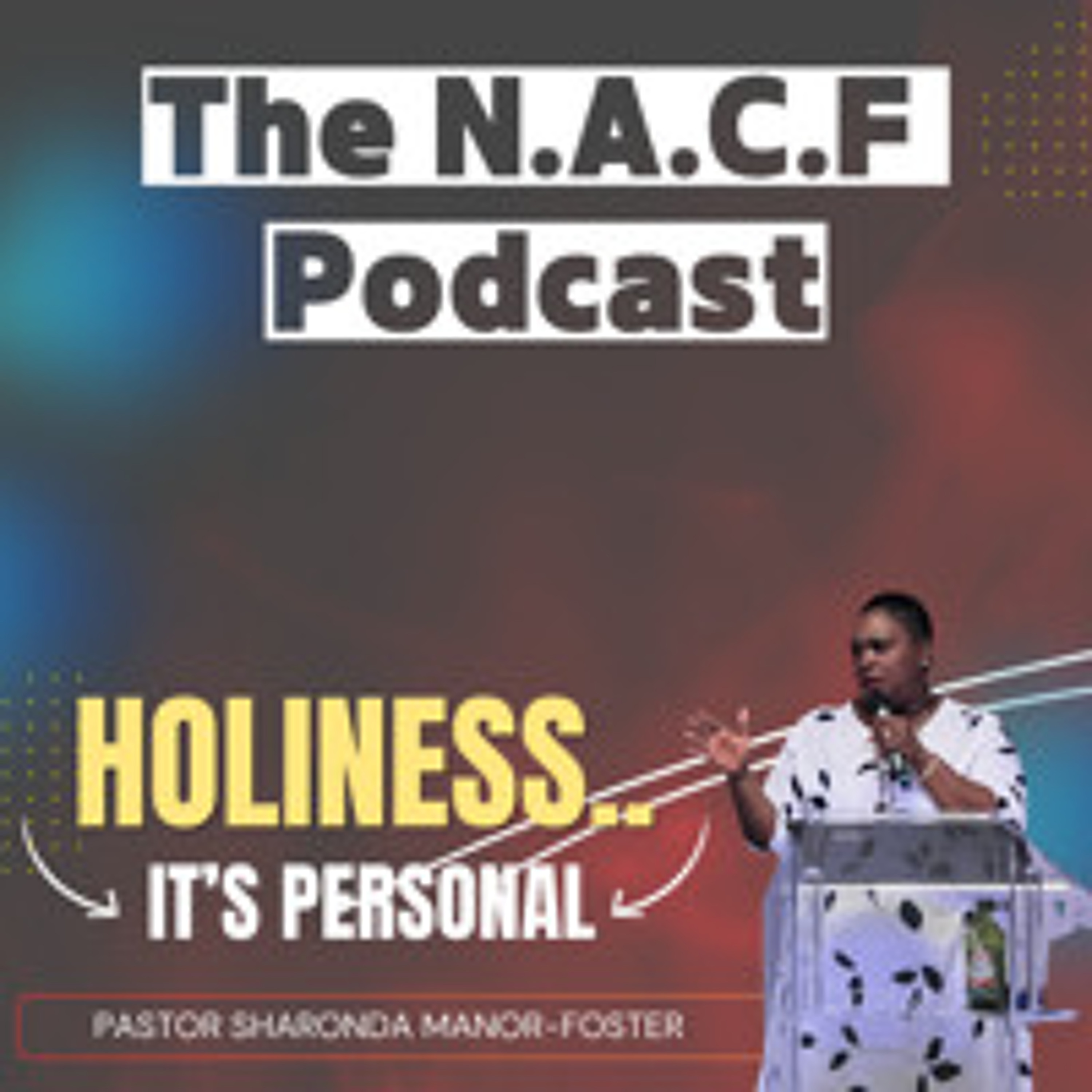 Pastor Sharonda Manor-Foster  :Holiness...It's Personal 1.17.25 episode artwork