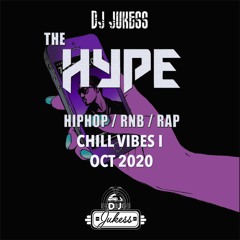 #TheHypeOct - Chill Vibes I - @DJ_Jukess