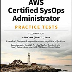 Read Pdf Aws Certified Sysops Administrator Practice Tests: Associate (SOA-C012) Exam By  Jorge Neg