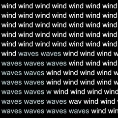 Wind and Waves