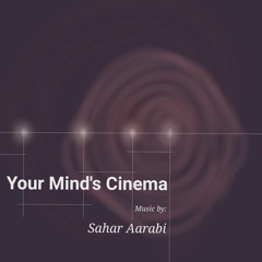 Your Mind's Cinema