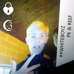 ##whiteboyz w/ reef (pk + grxnt)