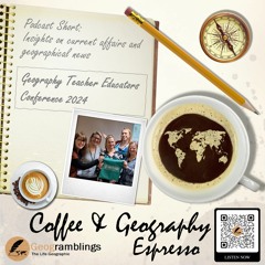 Coffee & Geography Espresso - 5 - Geography Teacher Educators Conference 2024