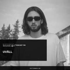 DifferentSound invites Uväll / Podcast #156