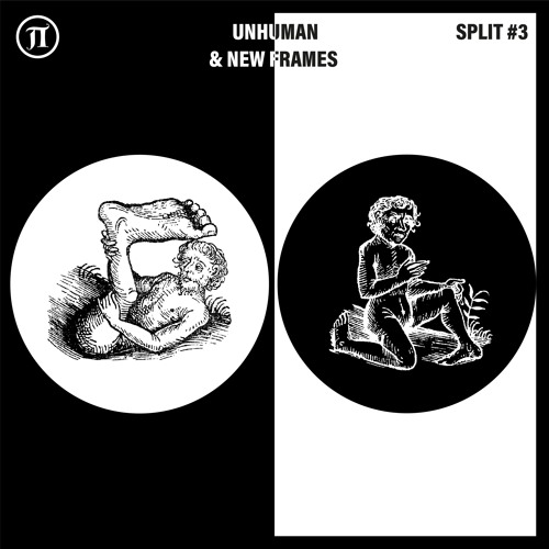 UNHUMAN & NEW FRAMES - SPLIT#3 [PEVA09] // Snippets
