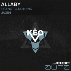 Allaby - Hiding To Nothing (KĒV O Edit)